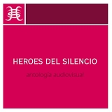 Héroes Del Silencio - Antologia audiovisual