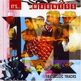 Madness - It's... Madness