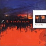 Cifu & La Calaña Sound - Horizonte