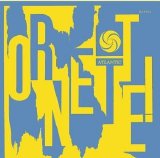 The Ornette Coleman Quartet - Ornette!