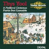 Martin Best Ensemble - Thys Yool - A Medieval Christmas
