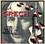 Rick Grech - The Last Five Years