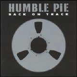 Humble Pie - Back On Track