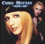 Chris Moutas - Here I Am