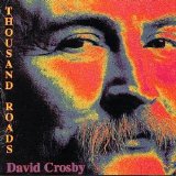 David Crosby - Thousand Roads