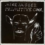 Mick Jagger - Primitive Cool