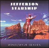 Jefferson Starship - Windows Of Heaven