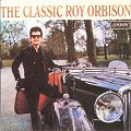 Roy Orbison - The Classic Roy Orbison