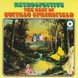 Buffalo Springfield - Retrospective: The Best Of Buffalo Springfield