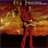 John Entwistle - Too Late The Hero