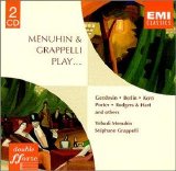 Stephane Grappelli & Yehudi Menuhin - Menuhin & Grappelli Play Berlin, Kern, Porter and Rodgers & Hart