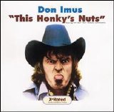 Don Imus - This Honky's Nuts