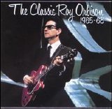 Roy Orbison - The Classic Roy Orbison - 1965-68