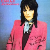 Joan Jett & The Blackhearts - I Love Rock 'N Roll