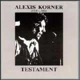 Alexis Korner - Testament