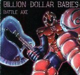 Billion Dollar Babies - Battle Axe