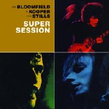 Bloomfield, Kooper, Stills - Super Session