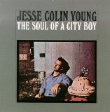 Jesse Colin Young - The Soul Of A City Boy
