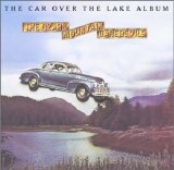 The Ozark Mountain Daredevils - The Car Over The Lake Album