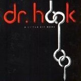 Dr. Hook - A Little Bit More