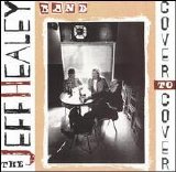 The Jeff Healey Band - Cover To Cover