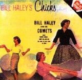 Bill Haley & His Comets - Bill Haley's Chicks