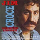 Jim Croce - Bad Bad Leroy Brown & Other Favorites