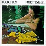 Robert Palmer - Double Fun