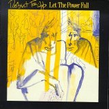 Robert Fripp - Let The Power Fall