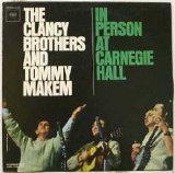 The Clancy Brothers & Tommy Makem - In Person At Carnegie Hall