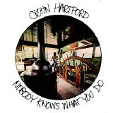 John Hartford - Nobody Knows What You Do