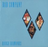 Bad Company - Rough Diamonds