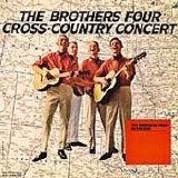 The Brothers Four - Cross-Country Concert