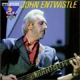 John Entwistle - King Biscuit Flower Hour Presents