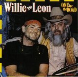 Willie Nelson & Leon Russell - Willie & Leon: One For the Road