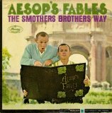 The Smothers Brothers - Aesop's Fables