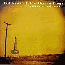 Bill Wyman & The Rhythm Kings - Struttin' Our Stuff