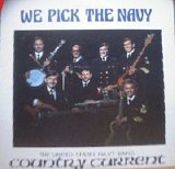 Country Current (U.S. Navy Band) - We Pick The Navy
