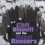 Bennett, Cliff & The Rebel Rousers - 25 Greatest Hits
