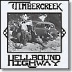 Timbercreek - Hellbound Highway