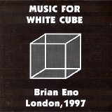 Brian Eno - Music for White Cube, London 1997