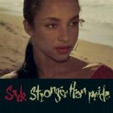 Sade - Stronger Than Pride