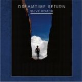 Steve Roach - Dreamtime Return