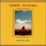 John Huling - Desert Plateaus