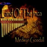 Medwyn Goodall - Land of the Inca