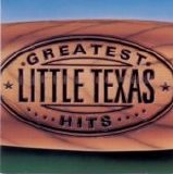 Little Texas - Greatest Hits