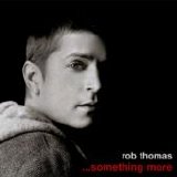 Rob Thomas - Something More (Target Exclusive)