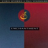 Chris Spheeris & Paul Voudouris - Enchantment