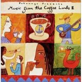 Putumayo Presents - Music From The Coffee Lands II