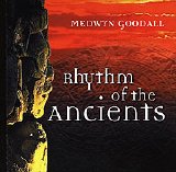 Medwyn Goodall - Rhythm Of The Ancients